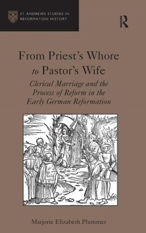 From Priest's Whore to Pastor's Wife