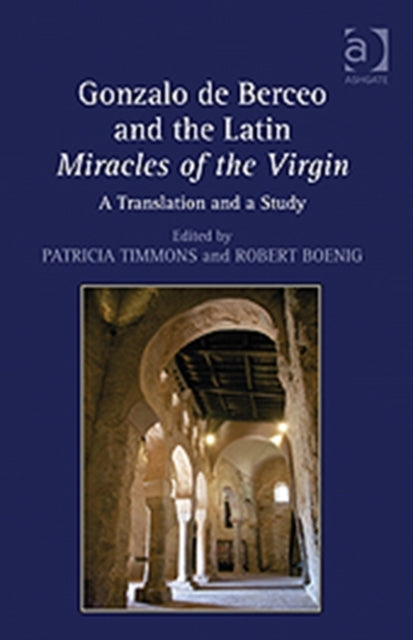 Book cover of: Gonzalo de Berceo and the Latin Miracles of the Virgin. By: Patricia Timmons