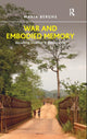 Book cover of: War and Embodied Memory. By: Maria Berghs