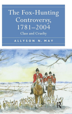Fox-Hunting Controversy, 1781-2004