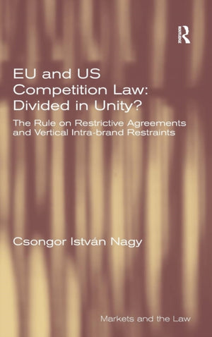 EU and US Competition Law: Divided in Unity?