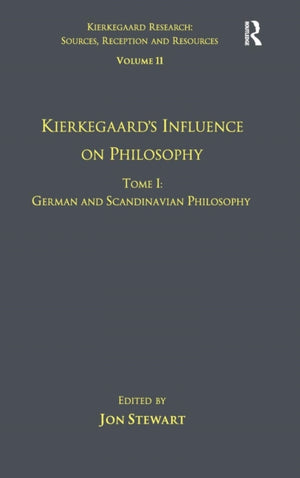 Volume 11, Tome I: Kierkegaard's Influence on Philosophy