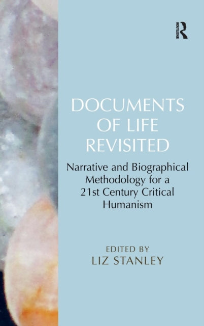 Book cover of: Documents of Life Revisited. By: Liz Stanle