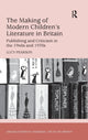Book cover of: Making of Modern Children's Literature in Britain. By: Lucy Pearson