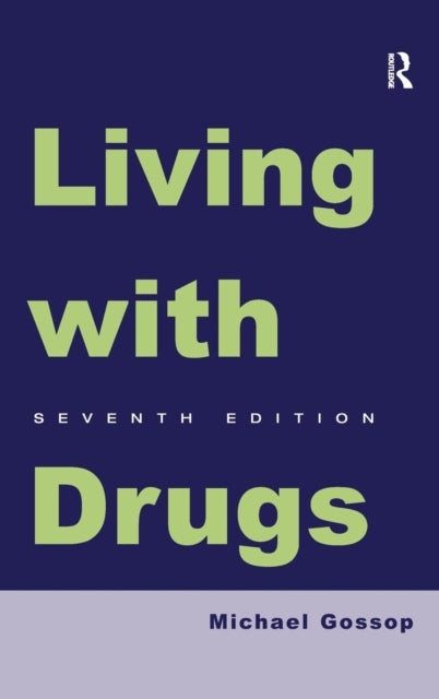 Book cover of: Living With Drugs. By: Michael Gossop