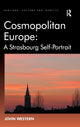Book cover of: Cosmopolitan Europe: A Strasbourg Self-Portrait. By: John Western