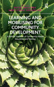 Book cover of: Learning and Mobilising for Community Development. By: Peter Westoby