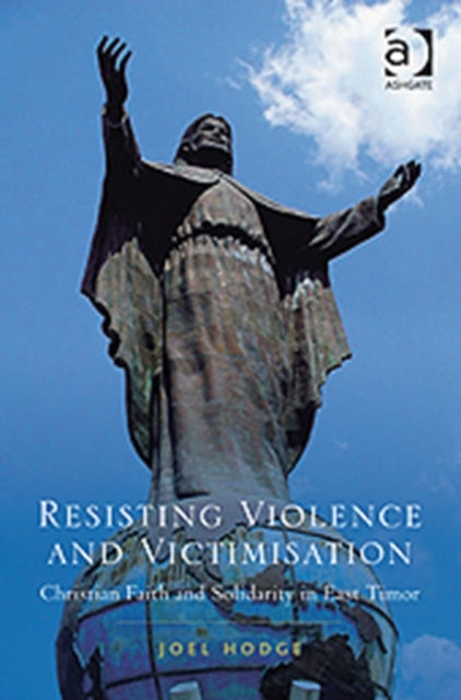 Book cover of: Resisting Violence and Victimisation. By: Joel Hodge