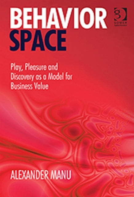 Book cover of: Behavior Space. By: Alexander Manu