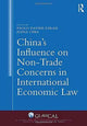 Book cover of: China's Influence on Non-Trade Concerns in International Economic Law. By: Paolo D. Farah