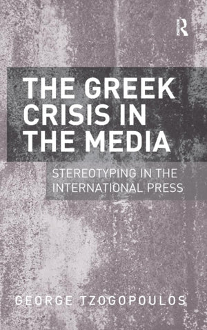 The Greek Crisis in the Media