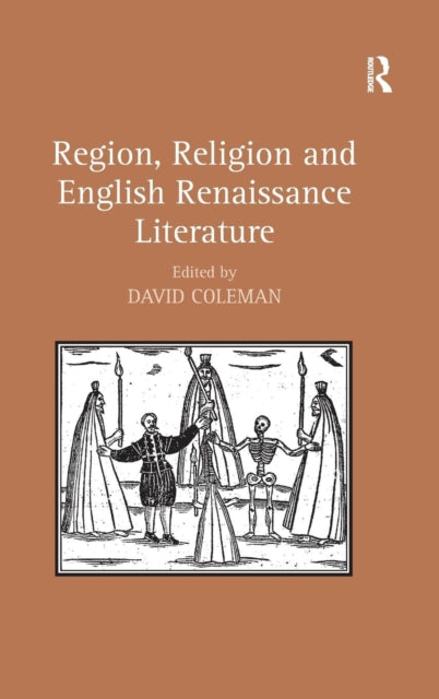 Book cover of: Region, Religion and English Renaissance Literature. By: David Coleman
