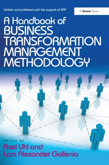 Book cover of: Handbook of Business Transformation Management Methodology. By: Axel Uhl