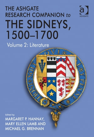 Ashgate Research Companion to The Sidneys, 1500–1700