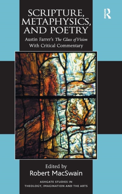 Book cover of: Scripture, Metaphysics, and Poetry. By: Robert MacSwain
