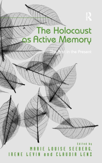 Book cover of: Holocaust as Active Memory. By: Marie Louise Seeberg