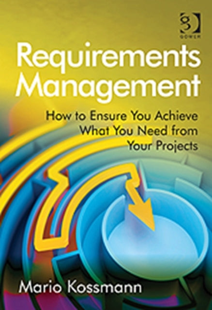 Book cover of: Requirements Management. By: Mario Kossmann