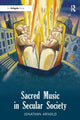 Book cover of: Sacred Music in Secular Society