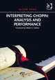 Book cover of: Interpreting Chopin: Analysis and Performance. By: Hood, Alison (Musician)