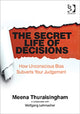 Book cover of: Secret Life of Decisions. By: Meena Thuraisingham