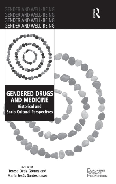 Book cover of: Gendered Drugs and Medicine. By: Teresa Ortiz
