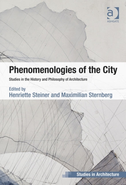 Book cover of: Phenomenologies of the City. By: Maximilian Sternberg