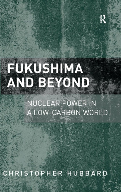 Book cover of: Fukushima and Beyond. By: Christopher Hubbard