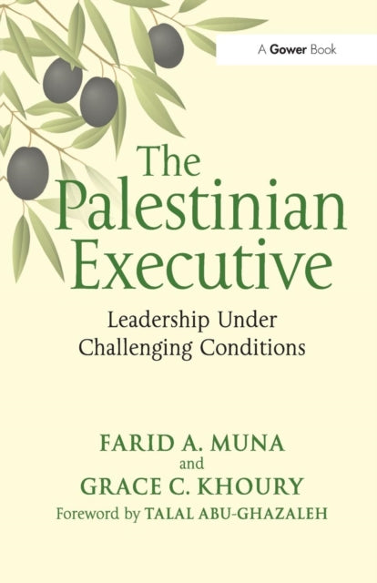 Book cover of: Palestinian Executive. By: Farid A. Muna