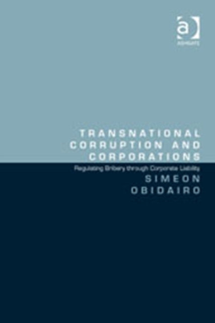 Book cover of: Transnational Corruption and Corporations. By: Simeon Obidairo