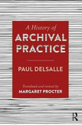 A History of Archival Practice