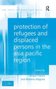 Book cover of: Protection of Refugees and Displaced Persons in the Asia Pacific Region. By: Angus Francis
