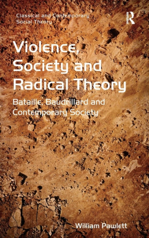 Violence, Society and Radical Theory