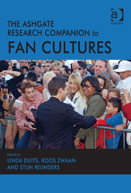Book cover of: Ashgate Research Companion to Fan Cultures. By: Linda Duits