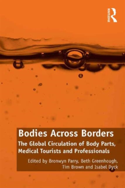 Book cover of: Bodies Across Borders. By: Bronwyn Parry