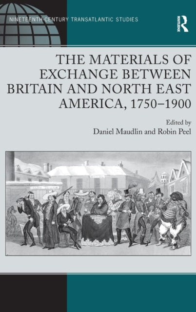 Book cover of: Materials of Exchange between Britain and North East America, 1750-1900