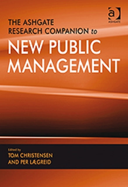 Book cover of: Ashgate Research Companion to New Public Management. By: Tom Chistensen