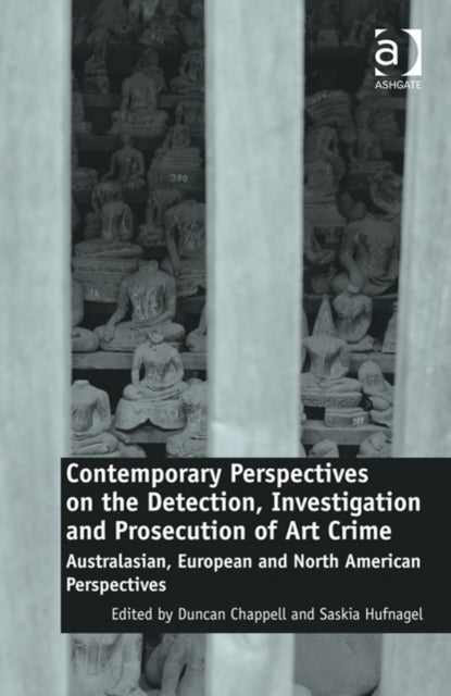 Book cover of: Contemporary Perspectives on the Detection, Investigation and Prosecution of Art Crime. By: Saskia Hufnagel