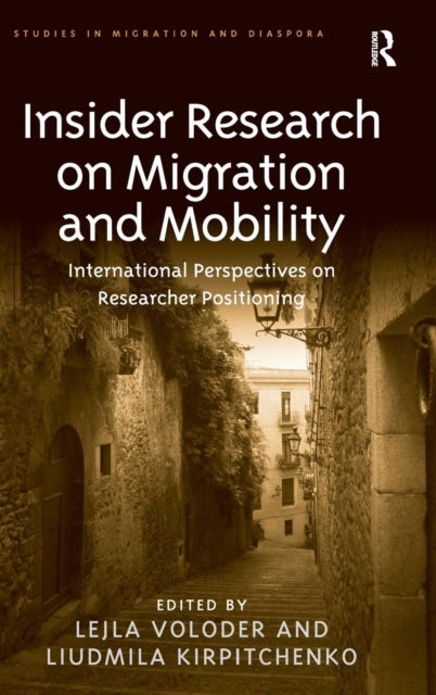 Book cover of: Insider Research on Migration and Mobility. By: Lejla Voloder