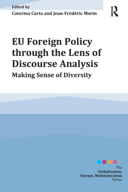 Book cover of: EU Foreign Policy through the Lens of Discourse Analysis