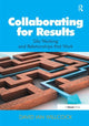 Book cover of: Collaborating for Results. By: David Ian Willcock