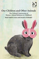 Book cover of: Our Children and Other Animals. By: Matthew Cole