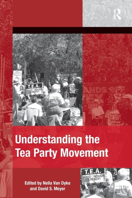 Book cover of: Understanding the Tea Party Movement. By: David S. Meyer