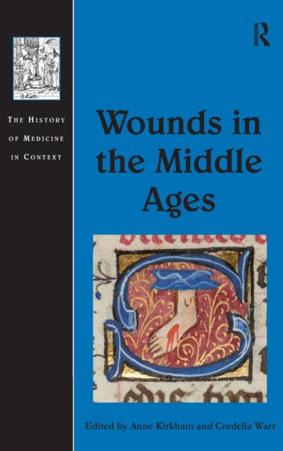 Book cover of: Wounds in the Middle Ages. By: Cordelia Warr