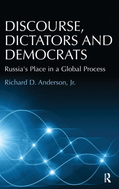 Book cover of: Discourse, Dictators and Democrats. By: Anderson, Richard D., Jr.