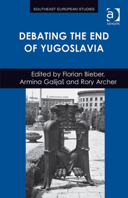 Book cover of: Debating the End of Yugoslavia. By: Florian Bieber
