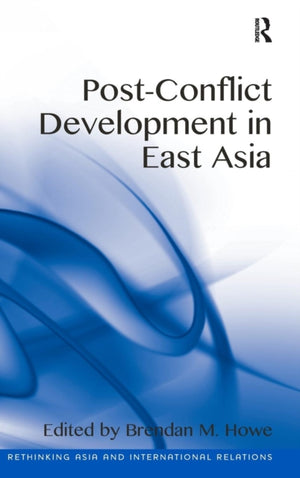 Post-Conflict Development in East Asia