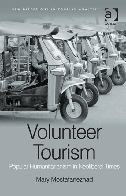 Book cover of: Volunteer Tourism. By: Mary Mostafanezhad