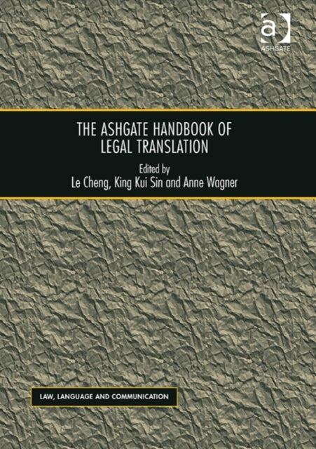 Book cover of: Ashgate Handbook of Legal Translation. By: Le Chang