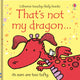 That's not my dragon… 9781409525486 Fiona Watt