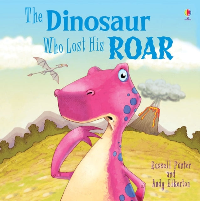 Book cover of: Dinosaur Who Lost His Roar. By: Russell Punter